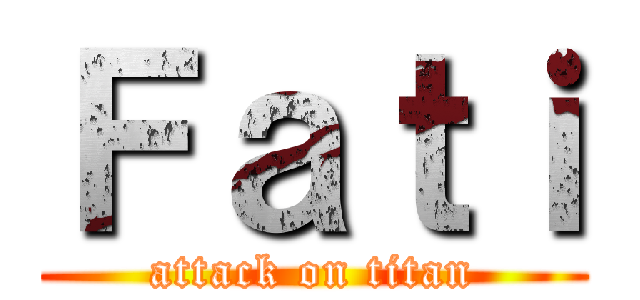 Ｆａｔｉ (attack on titan)