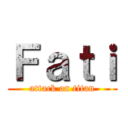 Ｆａｔｉ (attack on titan)