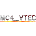 ＭＣ４＿ＶＴＥＣ (welcom)