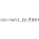 Ｕｎｌｉｇｈｔ ｉｎ Ｆａｃｅｂｏｏｋ (Unlight in Facebook)