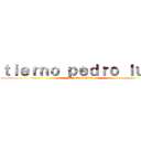 ｔｉｅｒｎｏ ｐｅｄｒｏ ｌｕｉｓ (attack on titan)