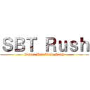 ＳＢＴ Ｒｕｓｈ (Super Bed Time Rush)