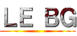 ＬＥ ＢＧ ()
