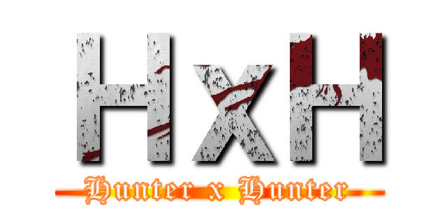 ＨｘＨ (Hunter x Hunter)