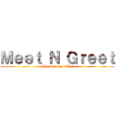 Ｍｅｅｔ Ｎ Ｇｒｅｅｔ (Recon Corps PH )
