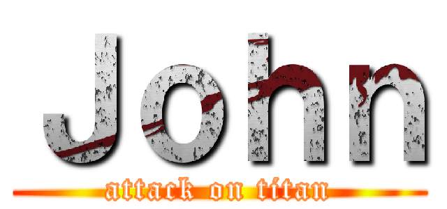 Ｊｏｈｎ (attack on titan)