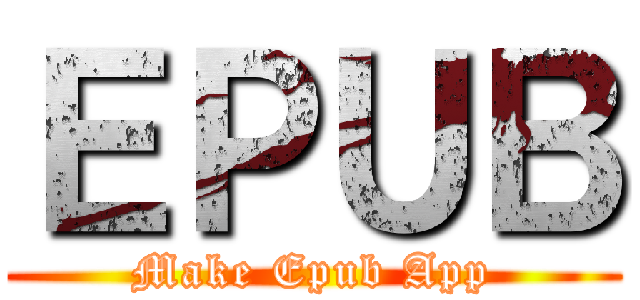 ＥＰＵＢ (Make Epub App)