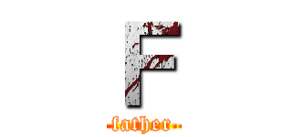 Ｆ (father)