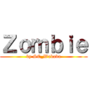 Ｚｏｍｂｉｅ (by SC_Wakaba)