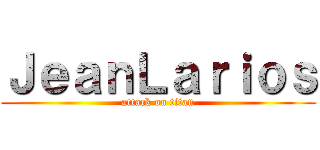 ＪｅａｎＬａｒｉｏｓ (attack on titan)