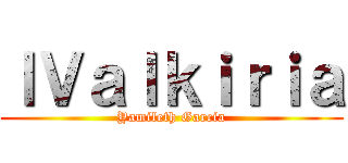 ｌＶａｌｋｉｒｉａ (Yamileth Garcia)