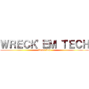 ＷＲＥＣＫ'ＥＭ ＴＥＣＨ (Texas Tech)