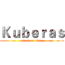 Ｋｕｂｅｒａｓ (attack on titan)