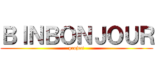 ＢＩＮＢＯＮＪＯＵＲ (project)