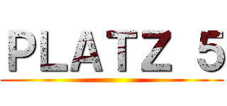 ＰＬＡＴＺ ５ ()