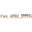 Ｐａｃ ＩＰＮＵ ＩＰＰＮＵ (Kecamatan Tanjungjaya)