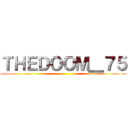 ＴＨＥＤＯＯＭ＿７５ ()