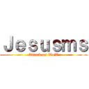 Ｊｅｓｕｓｍｓ (Attack on WoW)