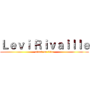 Ｌｅｖｉ Ｒｉｖａｉｌｌｅ (attack on titan)