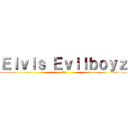 Ｅｌｖｉｓ Ｅｖｉｌｂｏｙｚ (松浦拓哉)