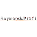ＲａｙｍｏｎｄのＰｒｏｆｉｌｅ (fb.com/raymondfym)