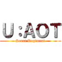 Ｕ：ＡＯＴ (Scout Regiment)