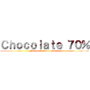Ｃｈｏｃｏｌａｔｅ ７０％ (Não aquele lixo da Nestle)