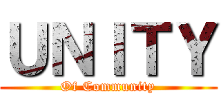 ＵＮＩＴＹ (Of Community)