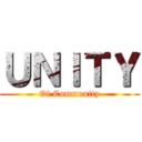 ＵＮＩＴＹ (Of Community)