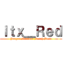 Ｉｔｘ＿Ｒｅｄ (Jangan Melawan Merah Boss)