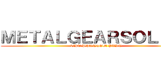 ＭＥＴＡＬＧＥＡＲＳＯＬＩＤＶ (THE PHANTOM PAIN)