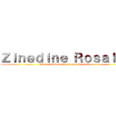Ｚｉｎｅｄｉｎｅ Ｒｏｓａｌｅｓ (https://www.facebook.com/sirzinedine)