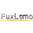 ＦｕｘＬｅｍｏ (Spun from the Shadows)