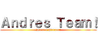 Ａｎｄｒｅｓ Ｔｅａｍ！ (Pokemon Platinum!)