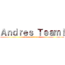 Ａｎｄｒｅｓ Ｔｅａｍ！ (Pokemon Platinum!)