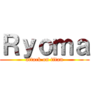 Ｒｙｏｍａ (attack on titan)