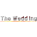 Ｔｈｅ Ｗｅｄｄｉｎｇ (Of noorit and alon)