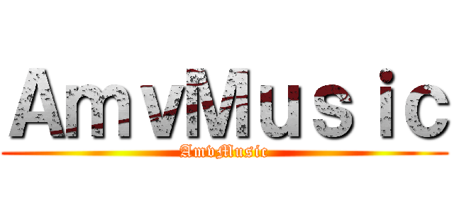 ＡｍｖＭｕｓｉｃ (AmvMusic)