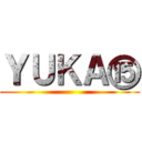 ＹＵＫＡ⑮ ()