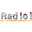 Ｒａｄｉｏ！ (Kore Wa Moe Desu)