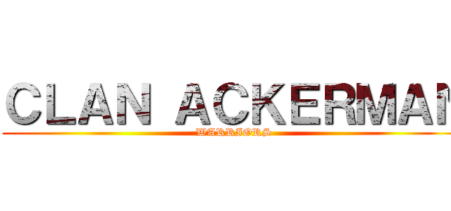 ＣＬＡＮ ＡＣＫＥＲＭＡＮ (WARRIORS)