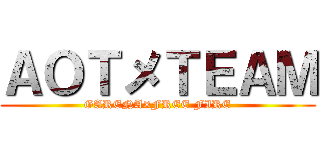 ＡＯＴメＴＥＡＭ (GARENA×FREE FIRE)