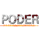 ＰＯＤＥＲ (DE LA INFORMACIÓN)