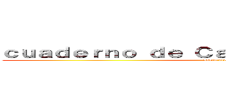 ｃｕａｄｅｒｎｏ ｄｅ Ｃａｒｌｏｓ Ｇｕｔｉｅｒｒｅｚ (santa teresita )