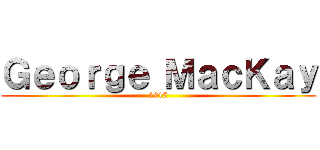 Ｇｅｏｒｇｅ ＭａｃＫａｙ (1917)