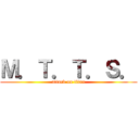 Ｍ．Ｔ．Ｔ．Ｓ． (attack on titan)