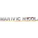 ＭＡＲＩＶＩＣ ＮＩＣＯＬＡＳ (10-Perseverance)