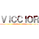 ＶＩＣＣＩＯＲ (attack on otaku)