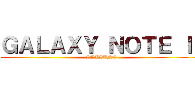 ＧＡＬＡＸＹ ＮＯＴＥ ＩＩ (SAMSUNG)