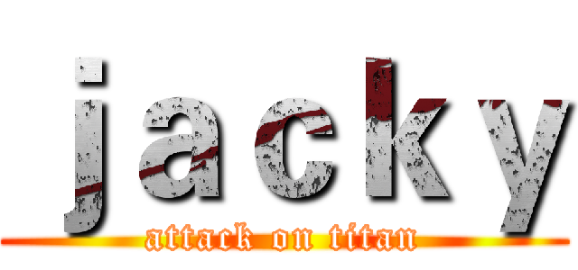 ｊａｃｋｙ (attack on titan)